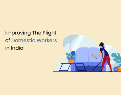 Improving The Plight of Domestic Workers in India