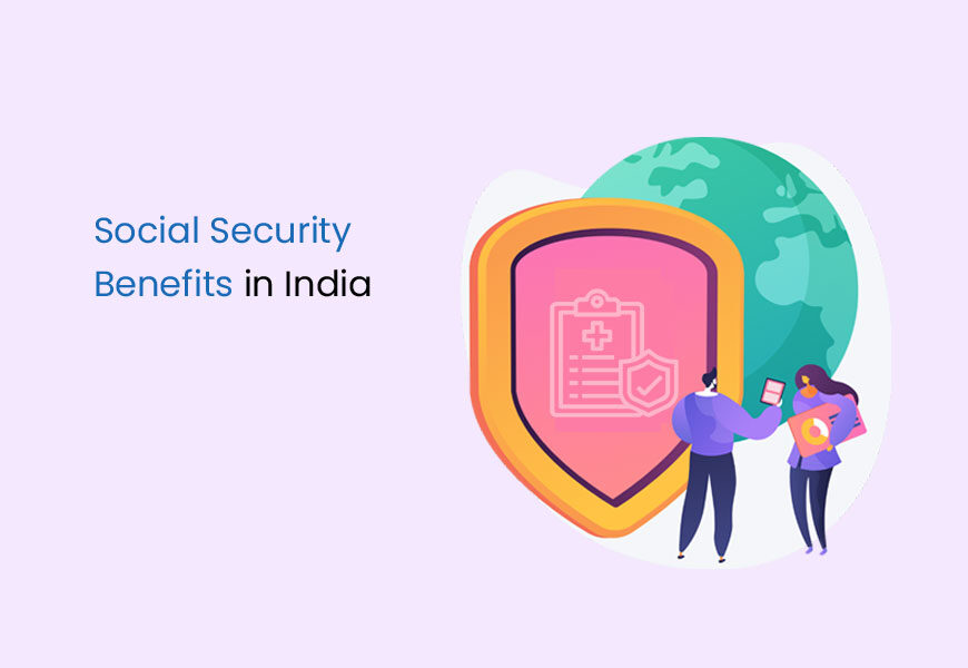 Social Security Benefits in India