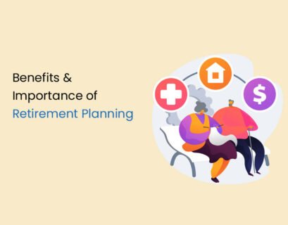Benefits & Importance of Retirement Planning