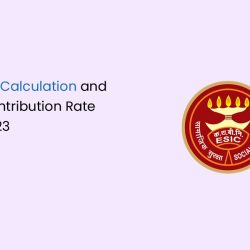ESI Calculation and Contribution Rate 2023