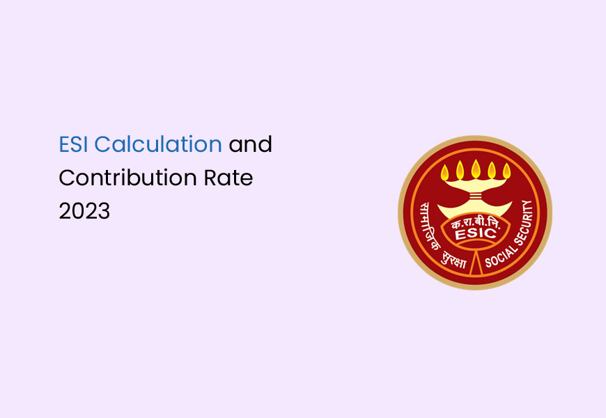 ESI Calculation and Contribution Rate 2023
