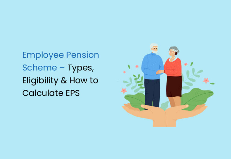 Employees’ Pension Scheme (EPS) Types, Eligibility, Calculation