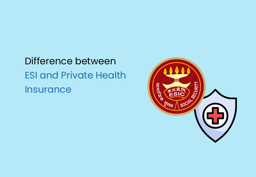 Difference between ESI and Private Health Insurance TankhaPay Blogs