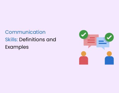 Communication Skills: Definitions and Examples