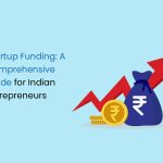 Startup Funding: A Comprehensive Guide