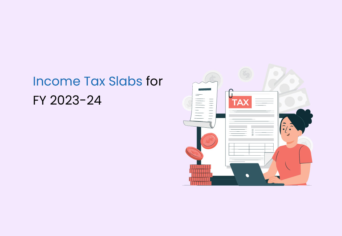 Income Tax Slabs for FY 2023-24