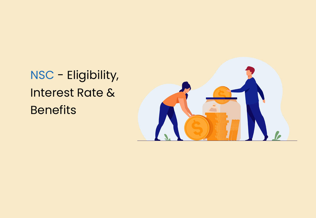National Savings Certificate (NSC) Eligibility, Interest Rate & Benefits