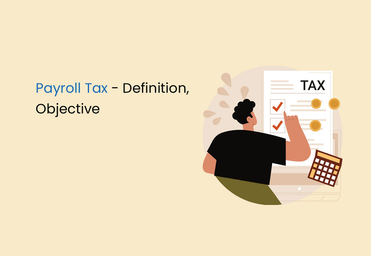 Payroll Tax Definition Objective Payroll Tax Definition Objective