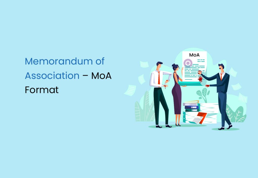What is Memorandum of Association (MoA)? Format & Objective