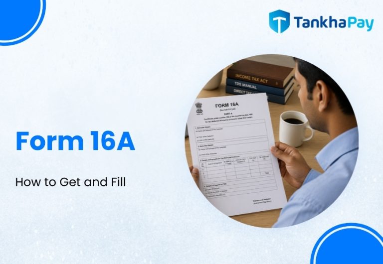 Form 16A Meaning - How to Fill Form 16A: Step-by-Step Guide