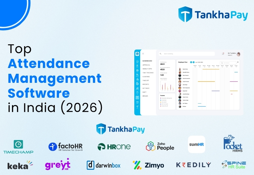 Best attendance management software in India 2026 comparison - TankhaPay platform with employee tracking, real-time analytics and competitor comparison including HRone, Zoho People, Darwinbox and more