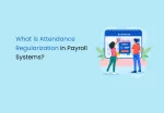 What is Attendance Regularizatio