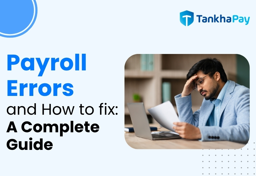 A professional reviewing documents at a laptop, alongside the text "Payroll Errors and How to Fix: A Complete Guide